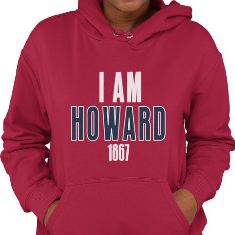 I AM HOWARD- Howard University (Women's Hoodie)