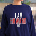 I AM HOWARD- Howard University (Women's Sweatshirt)