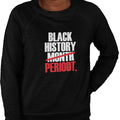 Black On Purpose (Women's Sweatshirt)