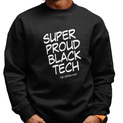 Super Proud Black Tech (Men's Sweatshirt)