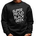 Super Proud Black Geek (Men's Sweatshirt)