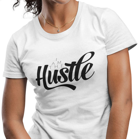 I Am The Hustle (Women's Short Sleeve)