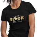 I Am Black Magic (Women's Short Sleeve)