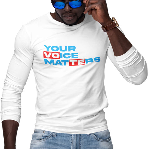 Your Voice Matters (Men's Long Sleeve)
