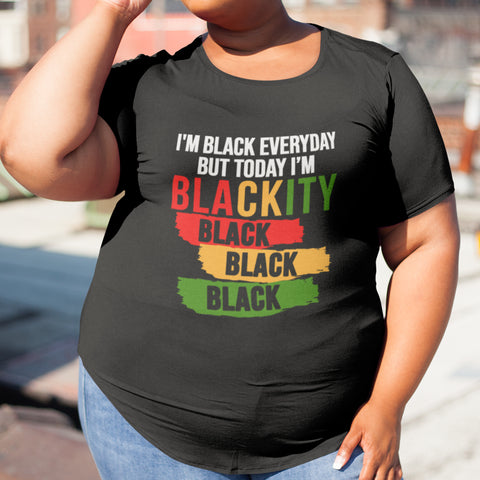 I'm Black Everyday - NextGen - Pan African Letters (Women)