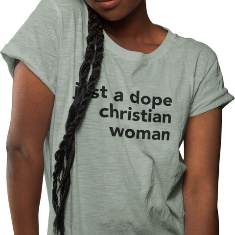 Just A Dope Christian Woman (Women's T-Shirt)