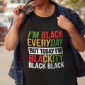 I'm Black Everyday - Pan African Letters (Women)