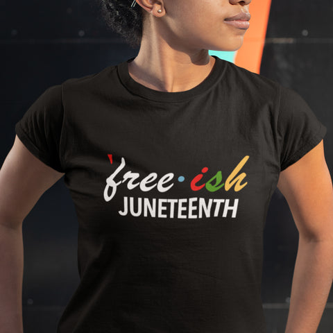 Free-ish Since 1865 - Juneteenth - Pan African Letters (Women)
