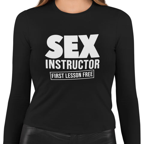 Sex Instructor - (Women's Long Sleeve)