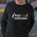 Free-ish Since 1865 - Juneteenth - Pan African Letters (Women's Sweatshirt)