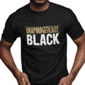 Unapologetically Black (Men's Short Sleeve)