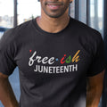 Free-ish Since 1865 - Juneteenth - Pan African Letters (Men)