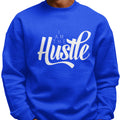 I Am The Hustle (Men's Sweatshirt)