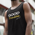 Good Trouble - Gold Edition (Men's Tank)