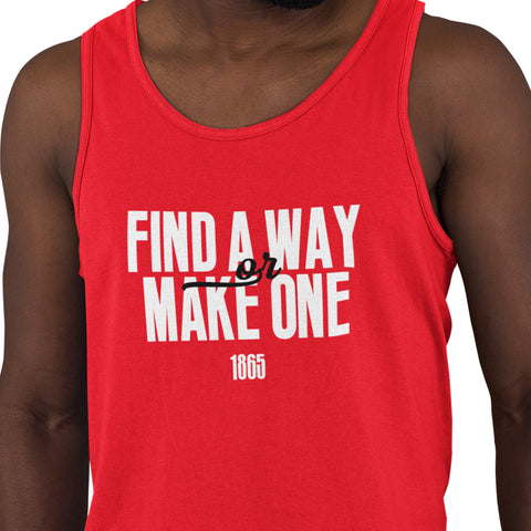 Find A Way, Or Make One (Men's Tank)