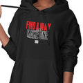Find A Way, Or Make One (Women's Hoodie)