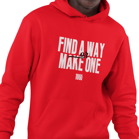 Find A Way, Or Make One (Men's Hoodie)