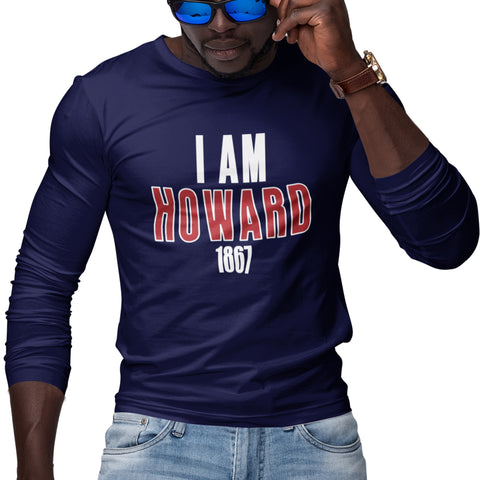 I AM HOWARD- Howard University - (Men's Long Sleeve)
