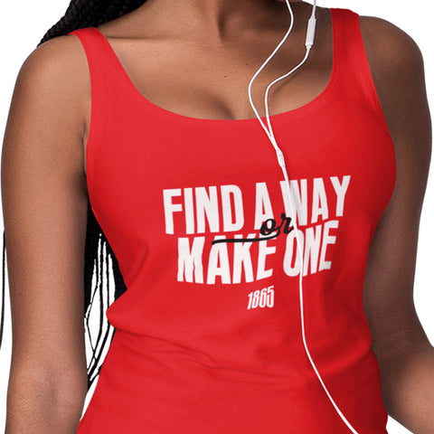 Find A Way, Or Make One (Women's Tank)