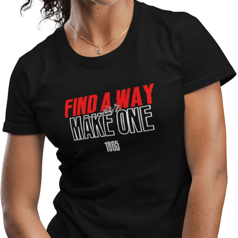 Find A Way, Or Make One (Women's Short Sleeve)