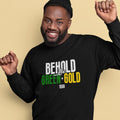 Behold The Green & Gold (Men's Sweatshirt)