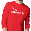 idk, Google It (Men's Long Sleeve)