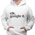 idk, Google It (Men's Hoodie)
