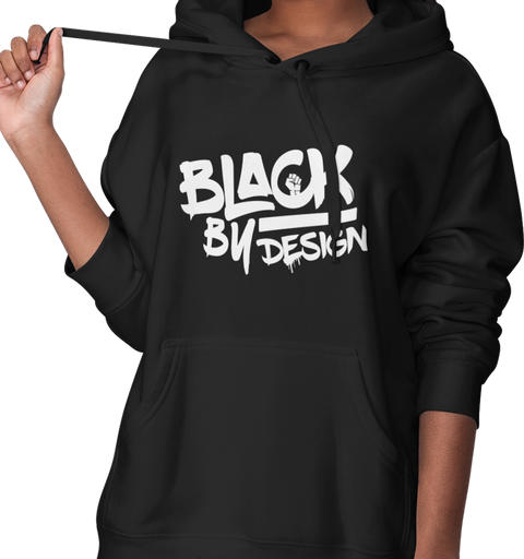 Black By Design (Women's Hoodie)