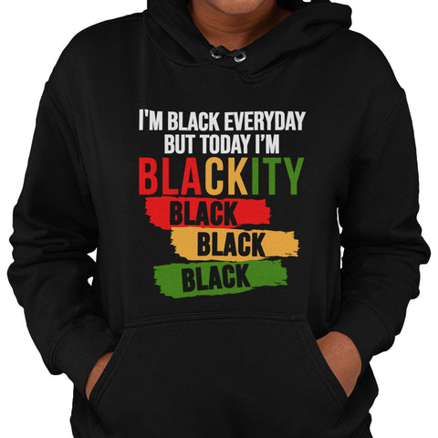 I'm Black Everyday - NextGen - Pan African Letters (Women's Hoodie)
