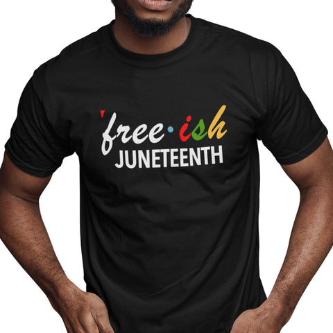 Free-ish Since 1865 - Juneteenth - Pan African Letters (Men)