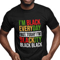 I'm Black Everyday - Pan African Letters (Men)