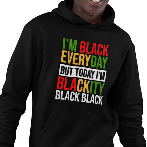 I'm Black Everyday - Pan African Letters (Men's Hoodie)