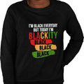 I'm Black Everyday - NextGen - Pan African Letters (Women's Sweatshirt)
