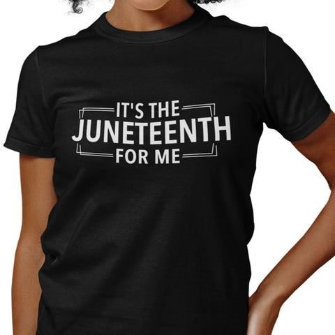 It's The Juneteenth For Me (Women)