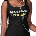 Necessary Trouble - Gold Edition (Women's Tank) - Rookie