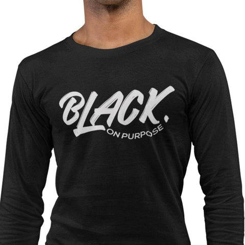 Black On Purpose (Men's Long Sleeve) - Rookie