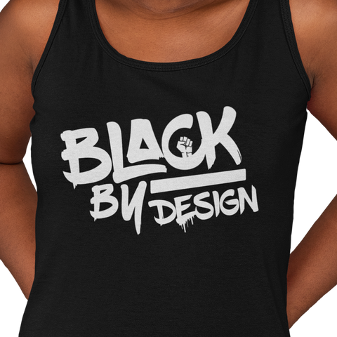 Black By Design (Women's Tank) - Rookie