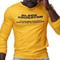 Black Educator - Black Letters (Men's Long Sleeve)