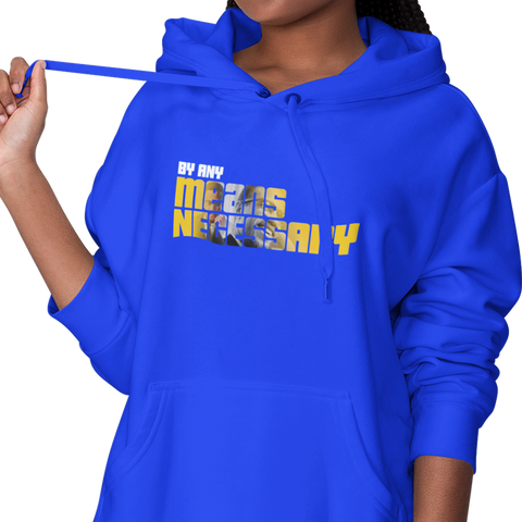By Any Means Necessary (Women's Hoodie)