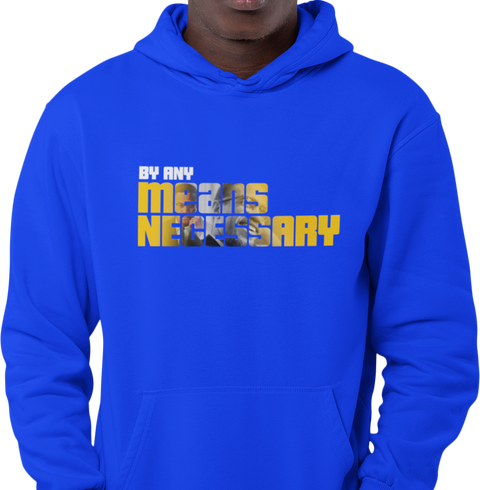 By Any Means Necessary (Men's Hoodie)