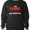 The Dark Side Has More Fun (Men's Sweatshirt)