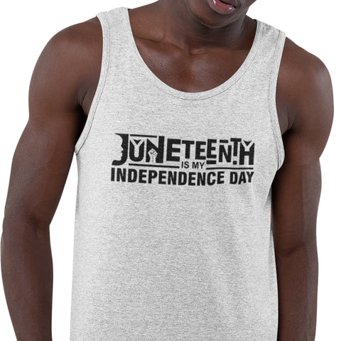 Juneteenth Is My Independence Day (Men's Tank)