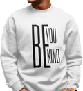 Be Kind (Men's Sweatshirt)