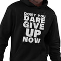 Don't You Dare Give Up (Men's Hoodie)