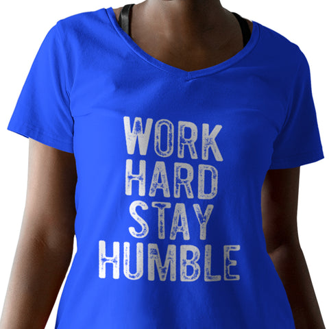 Work Hard, Stay Humble (Women's V-Neck)