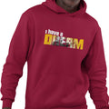 I Have A Dream - Special Edition (Men's Hoodie)