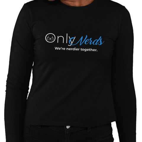 Only Nerds (Women's Long Sleeve)