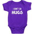 I Don't Give Hugs (Onesie) - Rookie