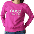Good Trouble - Solid (Women's Sweatshirt)