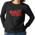 Black By Design (Women's Sweatshirt)